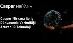 Casper Nirvana ile iş dünyasında verimliliği artıran 10 teknoloji