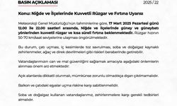 Niğde ve ilçelerinde kuvvetli rüzgar ve fırtına bekleniyor