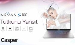 Yeni Casper Nirvana S100 satışa çıktı